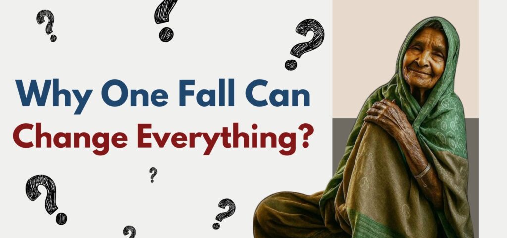 Falls in the Elderly: Why One Fall Can Change Everything