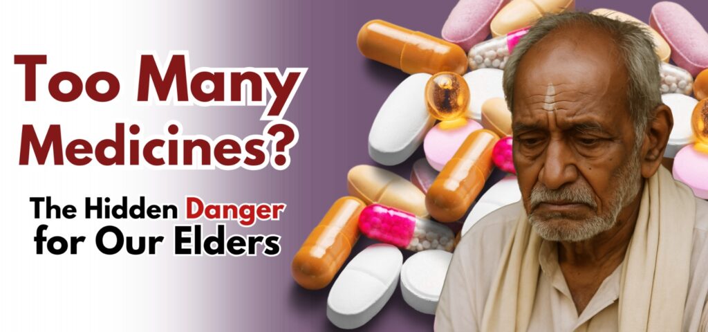 Too Many Medicines? The Hidden Danger for Our Elders